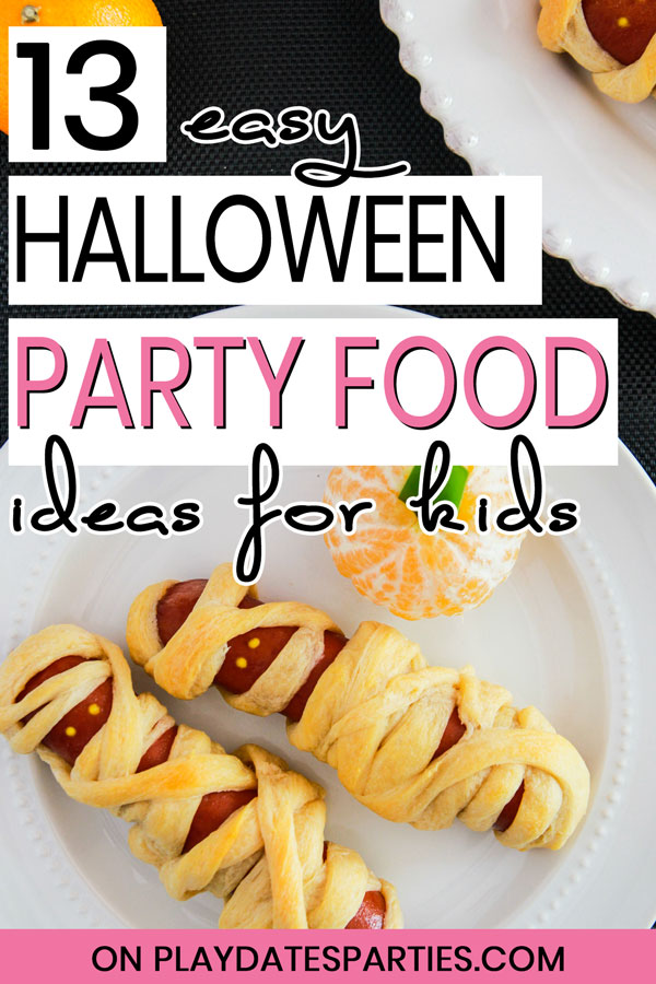 13 Easy Halloween Party Food Ideas For Kids