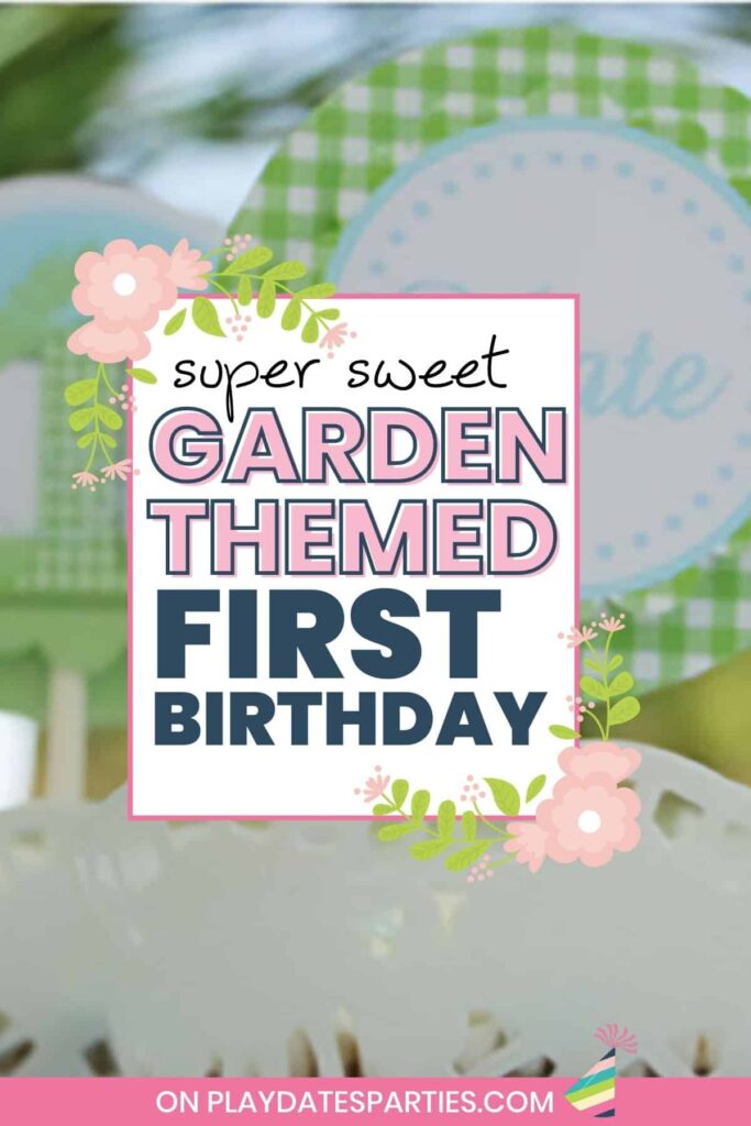 close up of a green gingham cupcake topper with text overlay super sweet garden themed first birthday