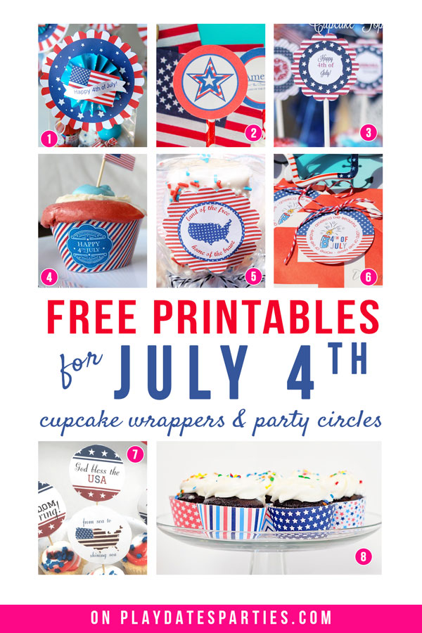 A collage of 8 printable July 4th cupcake decorations and the text free printables for July 4th cupcake wrappers and party circles