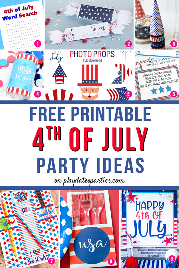 A collage of 9 patriotic party decorations and crafts with the text Free printable 4th of July party ideas