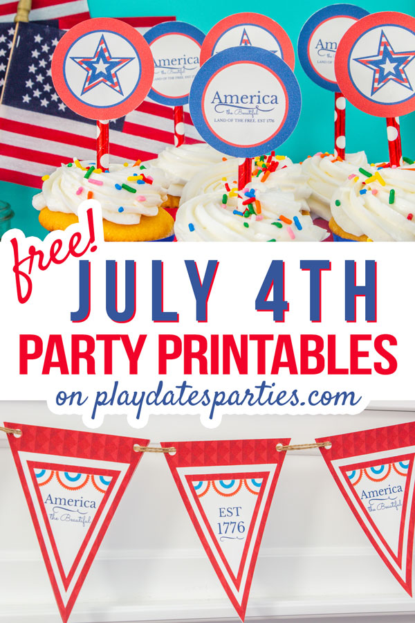 A collage of Independence Day cupcake toppers and party bunting with the text free July 4th party printables