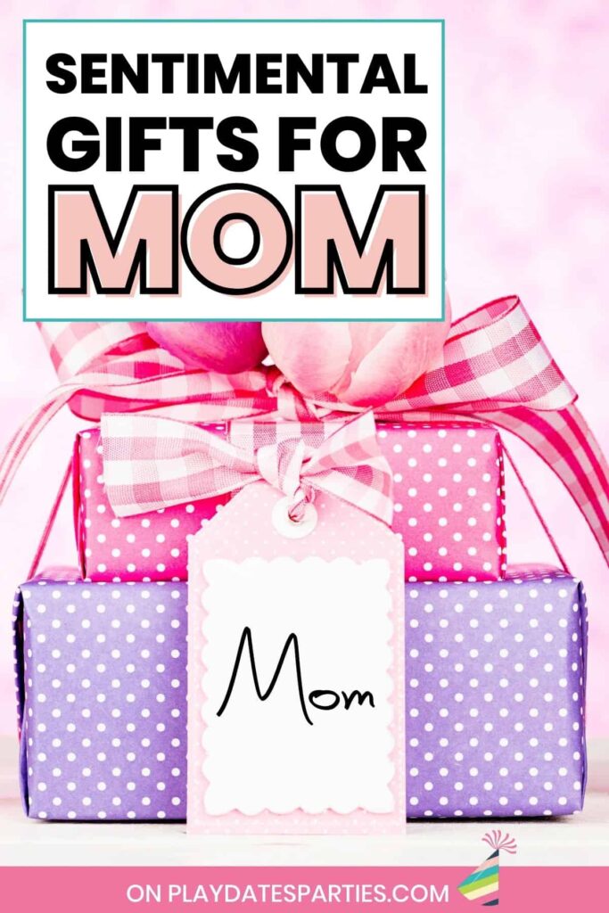 Two presents stacked up on a pink table with text sentimental gifts for mom