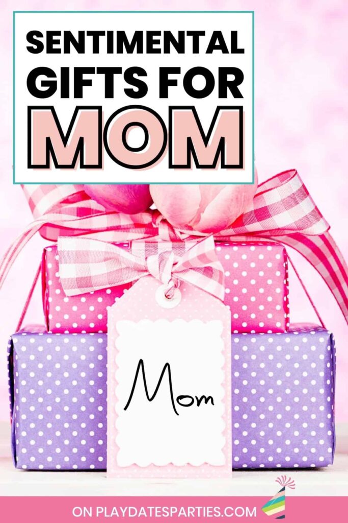 Sentimental Gifts for Mom