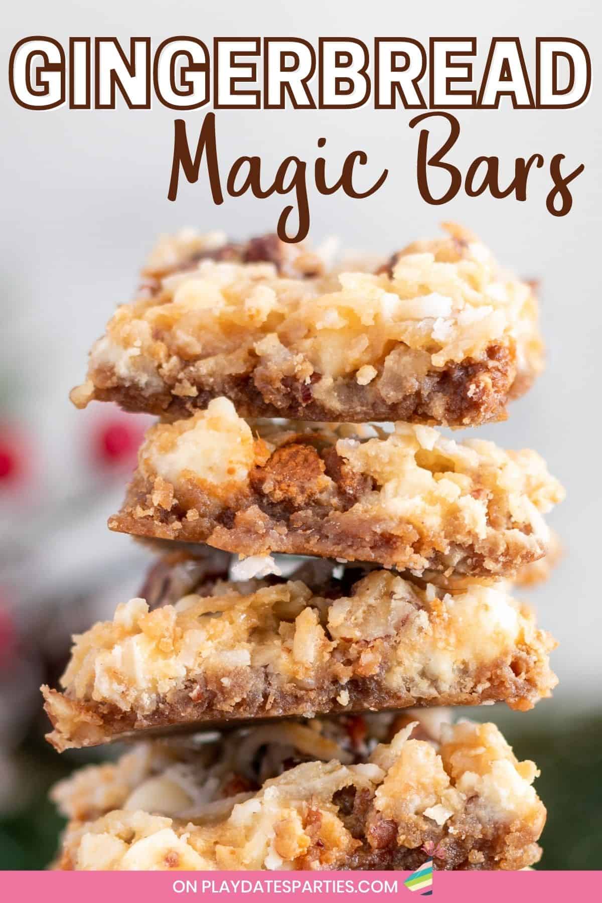 Gingerbread Magic bars are stacked high, showing off the layers of crust, coconut, cinnamon chips, and nuts.