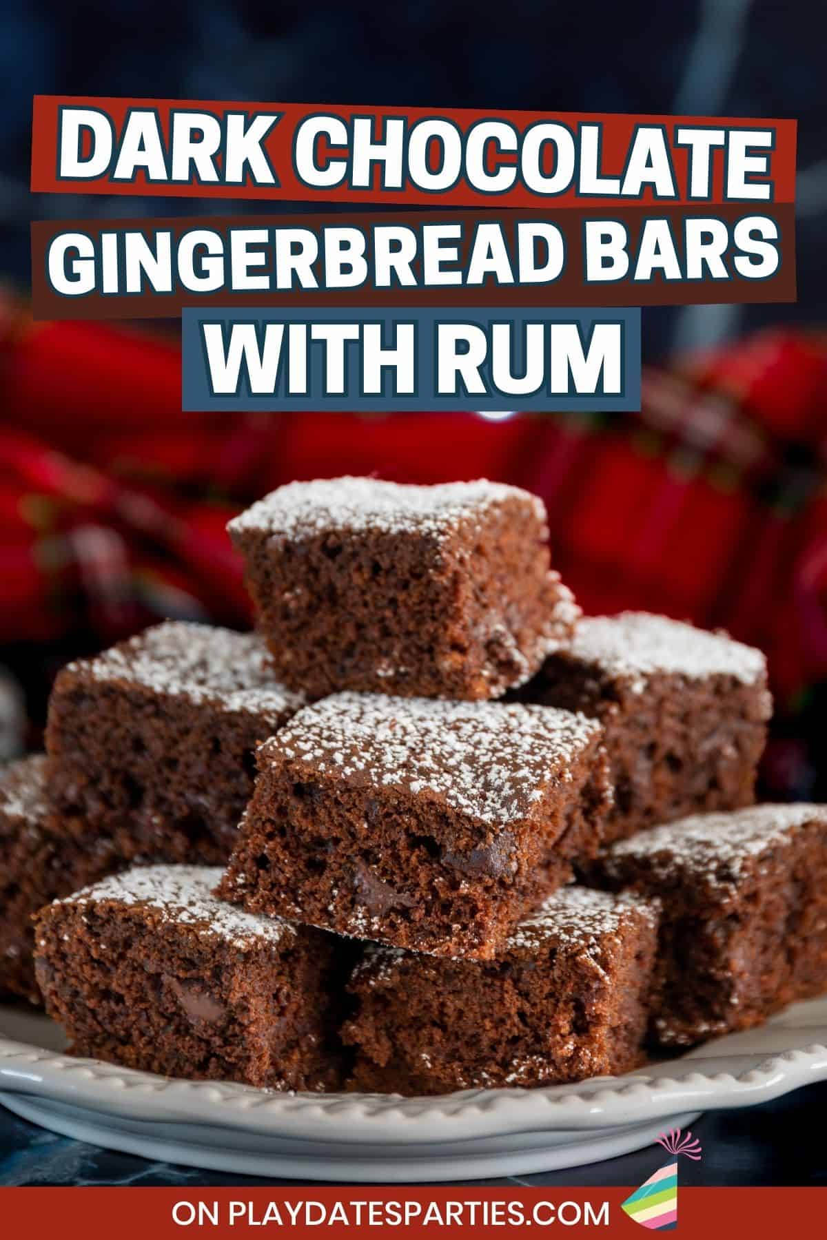 Dark Chocolate Gingerbread Bars with Rum Pin Image.