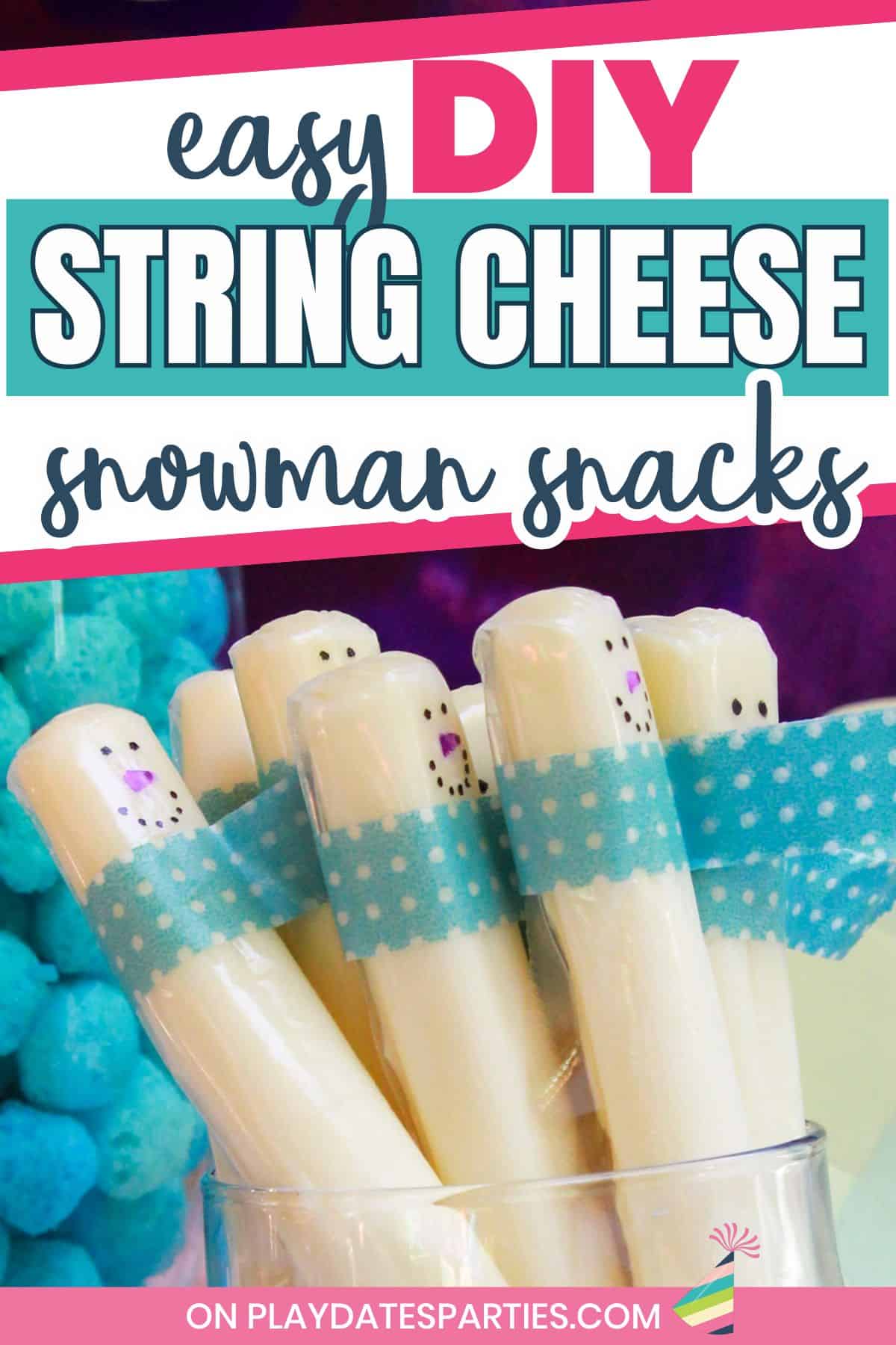 Easy DIY string cheese snowman snacks pin image.