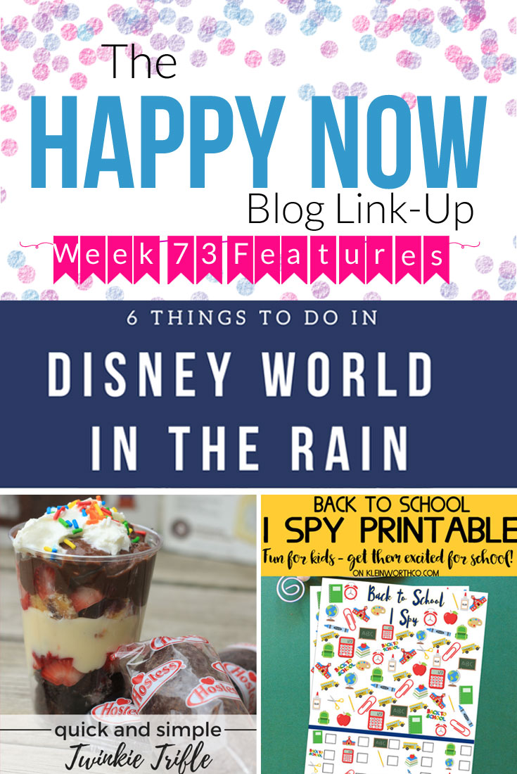 Check out this week's Happy Now Link Up Favorites! Things to Do in Disney World in the Rain, Quick and Simple Twinkie Trifle, and a Back-to-Schoole I Spy Printable.