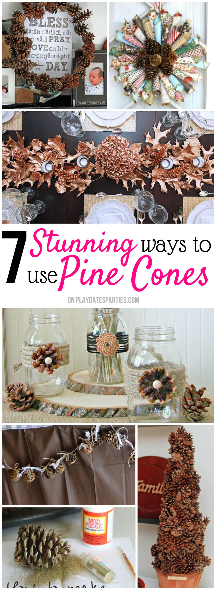 Pine cones are the BEST for decorating in fall and winter. They are cheap, easy to find, and work for any style. Take a look at these 7 stunning ways to decorate with pine cones and make the most of what mother nature has to offer.