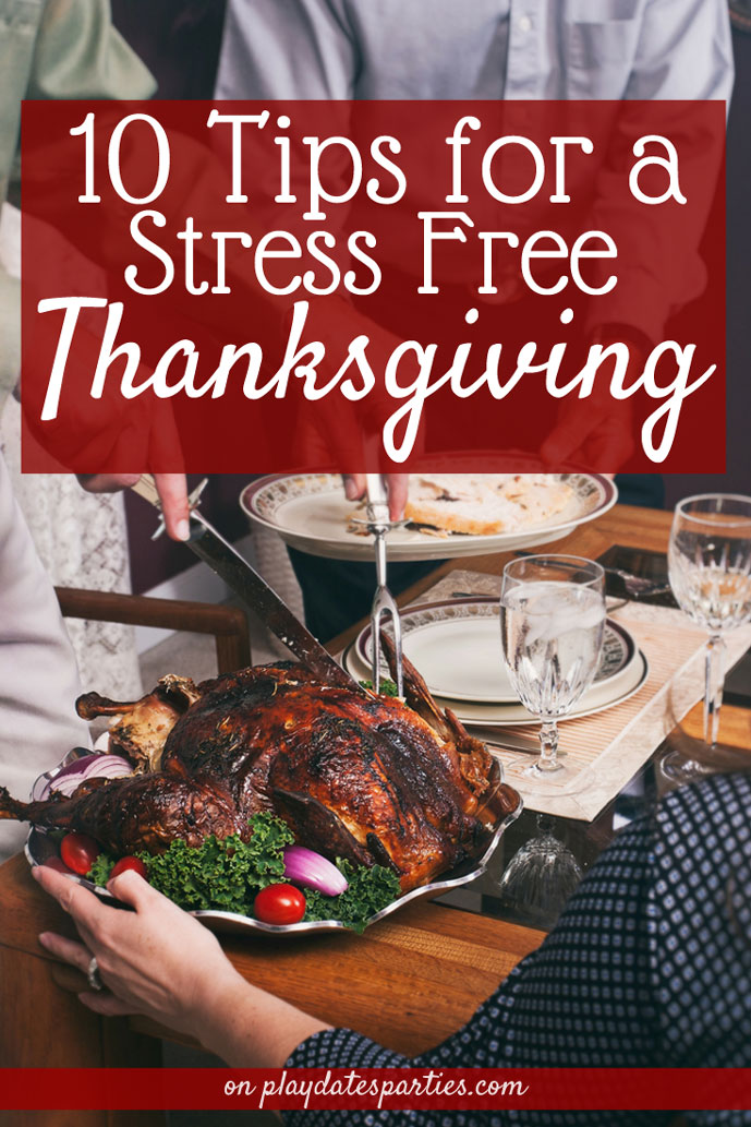 10 Stress-Free Tips for Hosting Thanksgiving Dinner