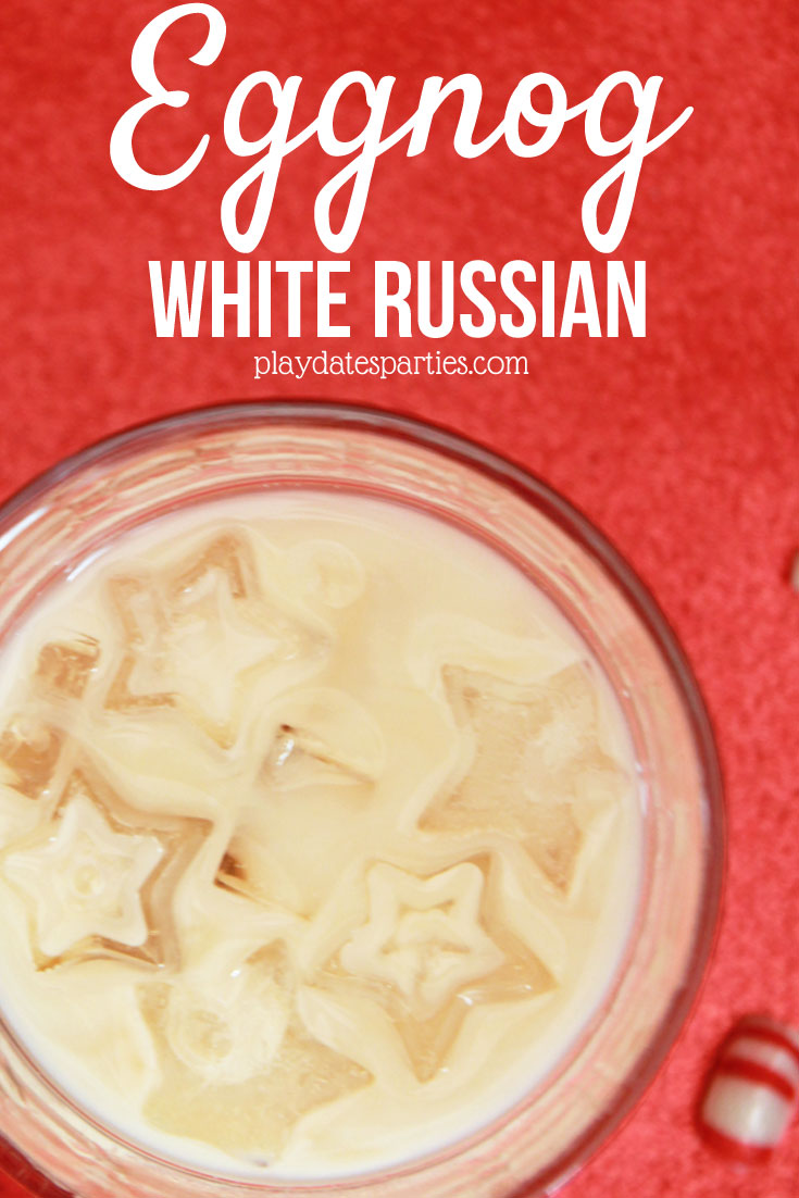 Eggnog White Russian | Easy Holiday Cocktail Recipes