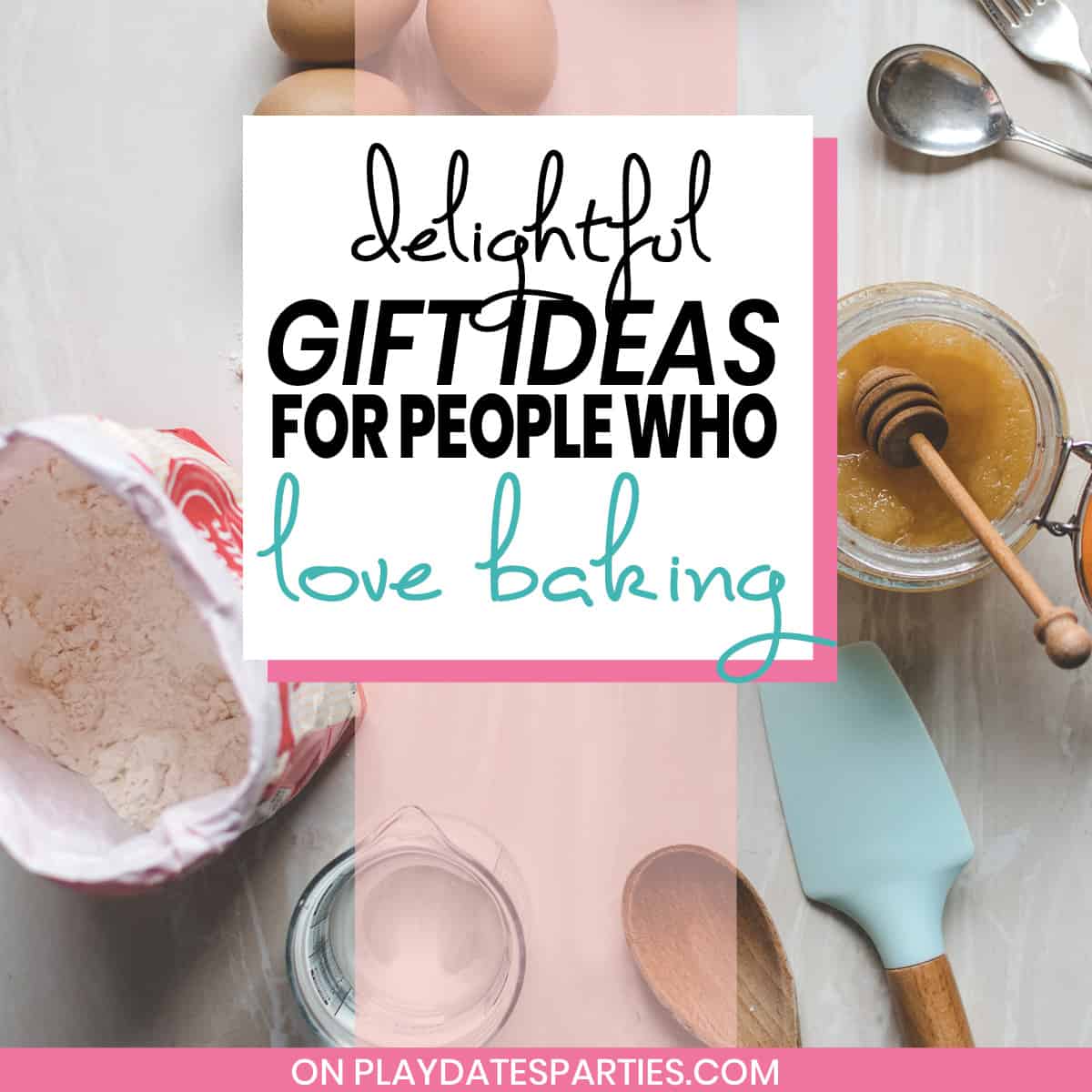 10 Perfect Gifts For Bakers | Tried And True Favorites