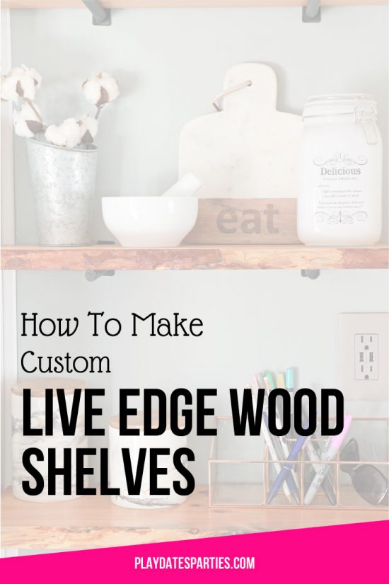 How to Make Custom Live Edge Wood Shelves