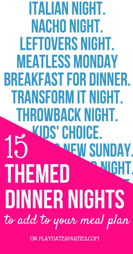 15 Awesome Dinner Night Themes to Add to Your Meal Planning Session