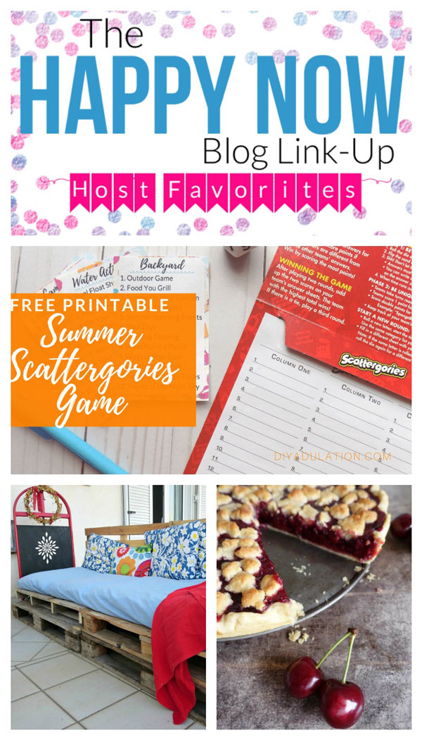 It's the Happy Now Link Up #118, featuring printable summer Scattergories games, an easy DIY pallet couch, & homemade cherry pie. Join in & spread happiness! #bloggingtips #linkparty #linkup #blogging #DIY #desserts #summer #printables