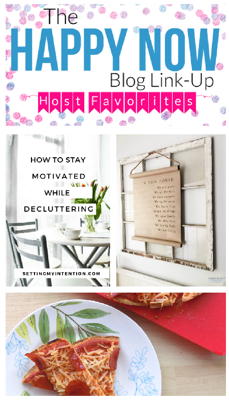 Happy Now Blog Link Up #120, featuring How to Stay Motivated while Decluttering, super cheap homemade large pepperoni pizzas, and a rustic beach cottage entryway.
#bloggingtips #linkparty #linkup #blogging