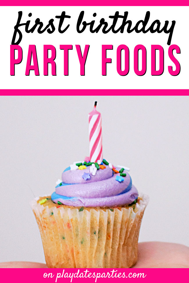 A picture with the text "first birthday party foods" and a cupcake with purple frosting and a single pink and white candle