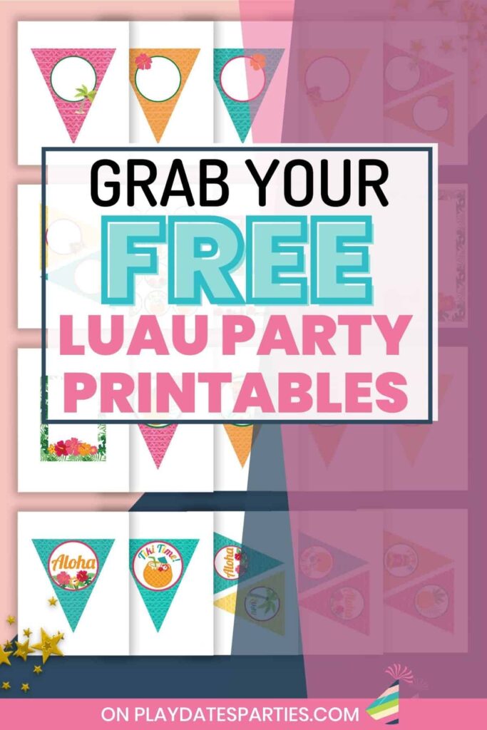 mockup of pages of luau party decor with text overlay grab your free luau party printables
