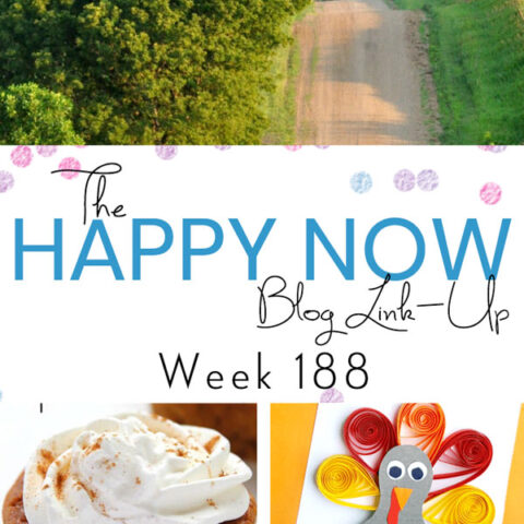 Happy Now Blog Link Up #188 with pumpkin pie cupcakes and quilled paper turkey