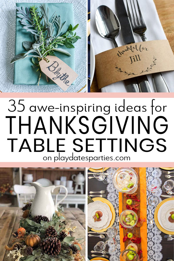 Collage of tablescapes and table settings with the text 35 awe-inspiring ideas for Thanksgiving table settings