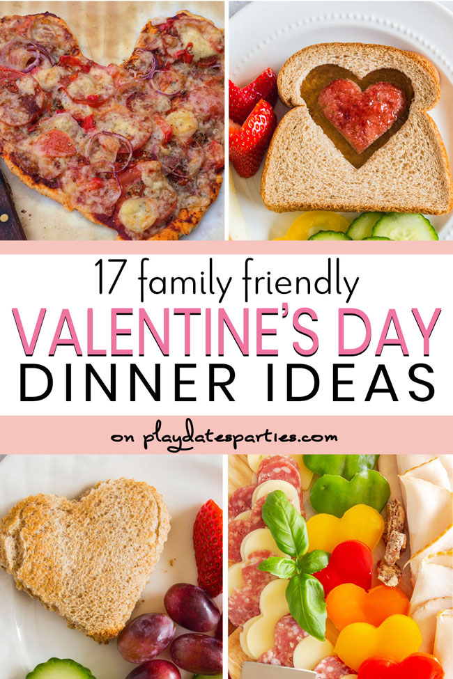 Valentines Day Dinner Ideas 17 Fun Recipes For Families 