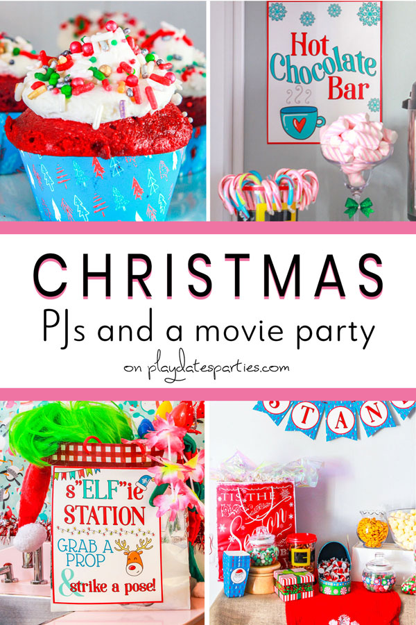 collage of party decorations and text Christmas pajamas and a movie party