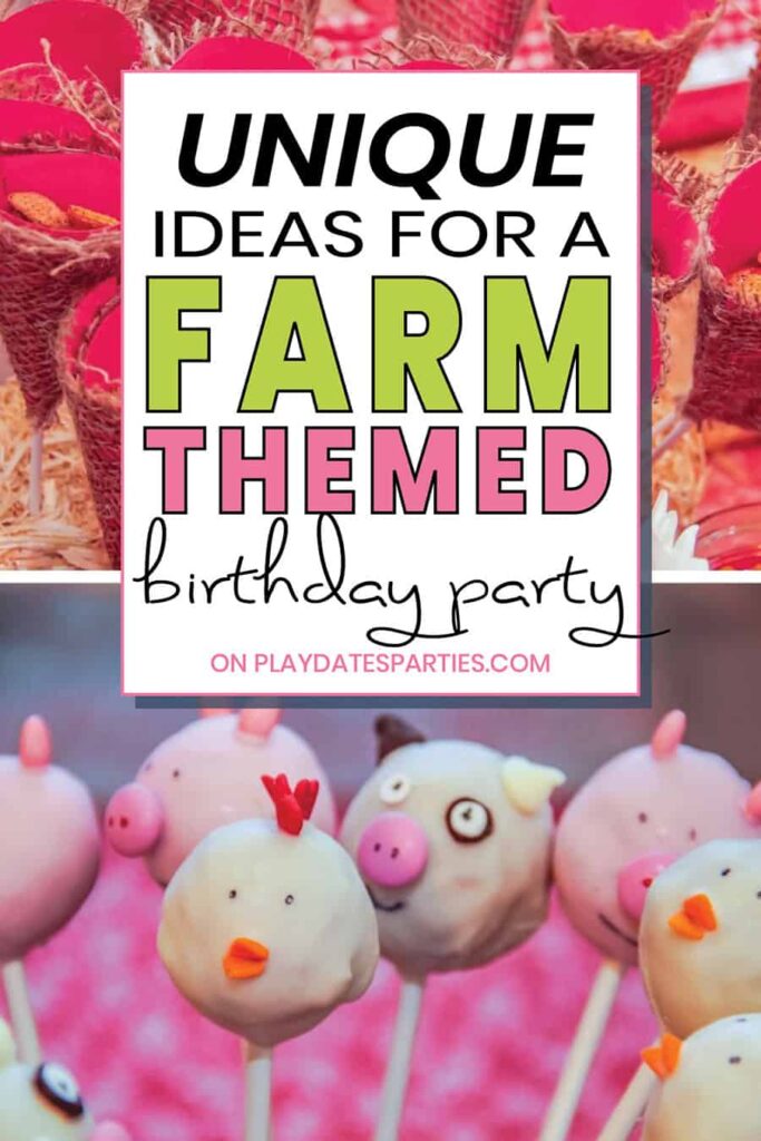 collage of party decorations with the text unique ideas for a farm themed birthday party