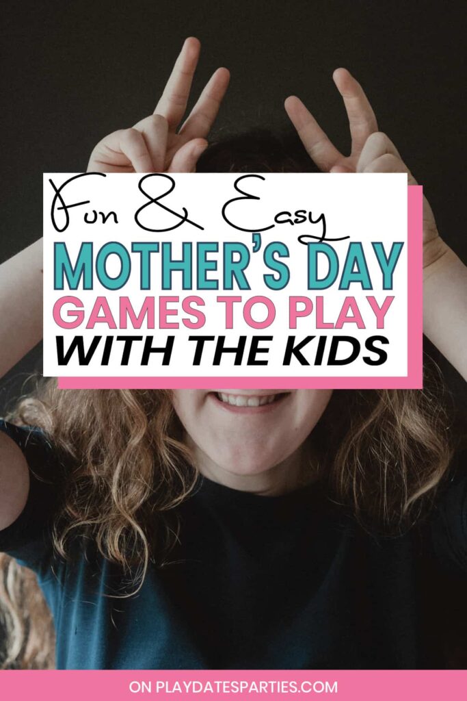 29 Best Mother's Day Games - Free and Fun Games to Play With Mom