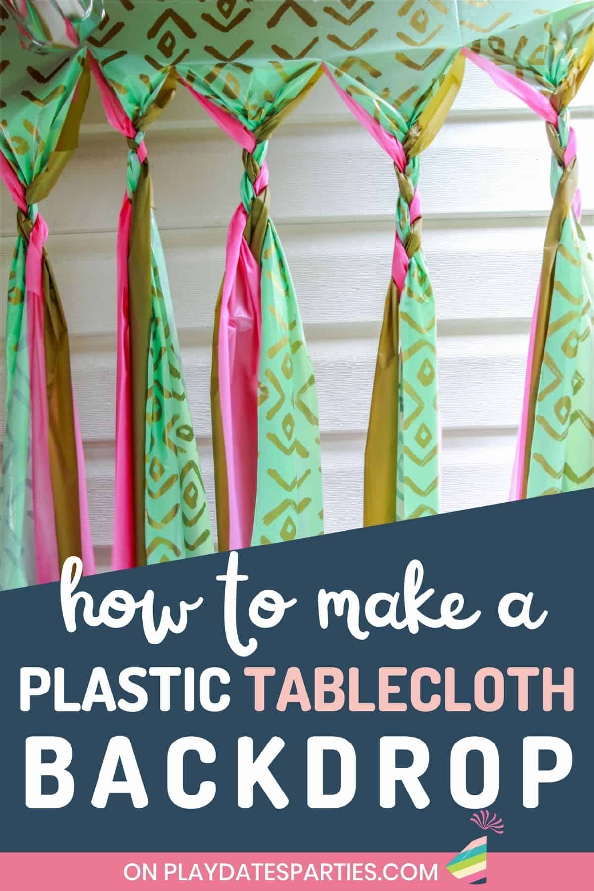 Braided party curtain with three tablecloths with a text overlay how to make a plastic tablecloth backdrop.