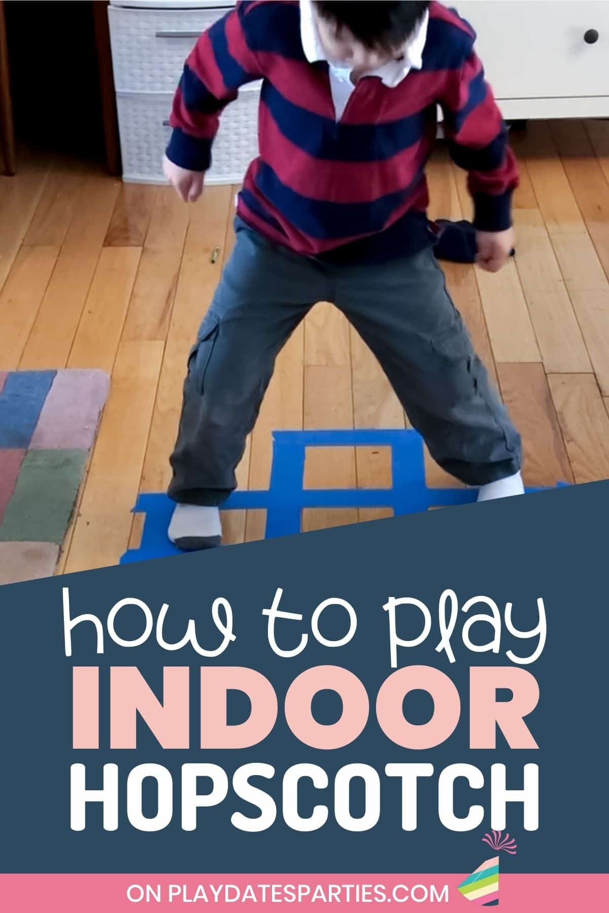 photo of a young boy jumping on a wooden floor with text overlay how to play indoor hopscotch