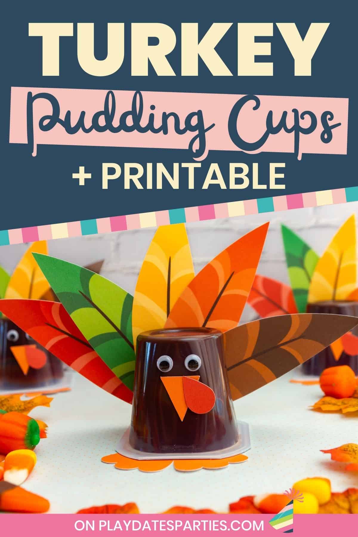 Front view of turkey pudding cups on a table surrounded by fall leaves and candy corn.