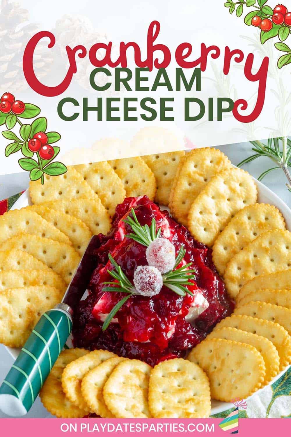 Cranberry cream cheese dip garnished with rosemary and candied cranberries, and surrounded by butter crackers.