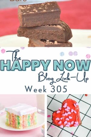 The Happy Now Blog Link Up Week 305.