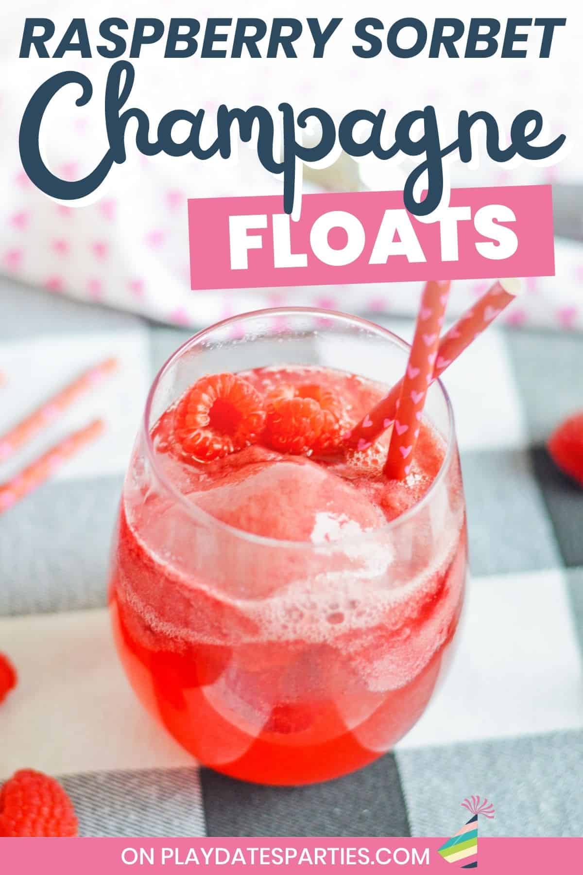A bright pink champagne cocktail with text overlay raspberry sorbet champagne floats.