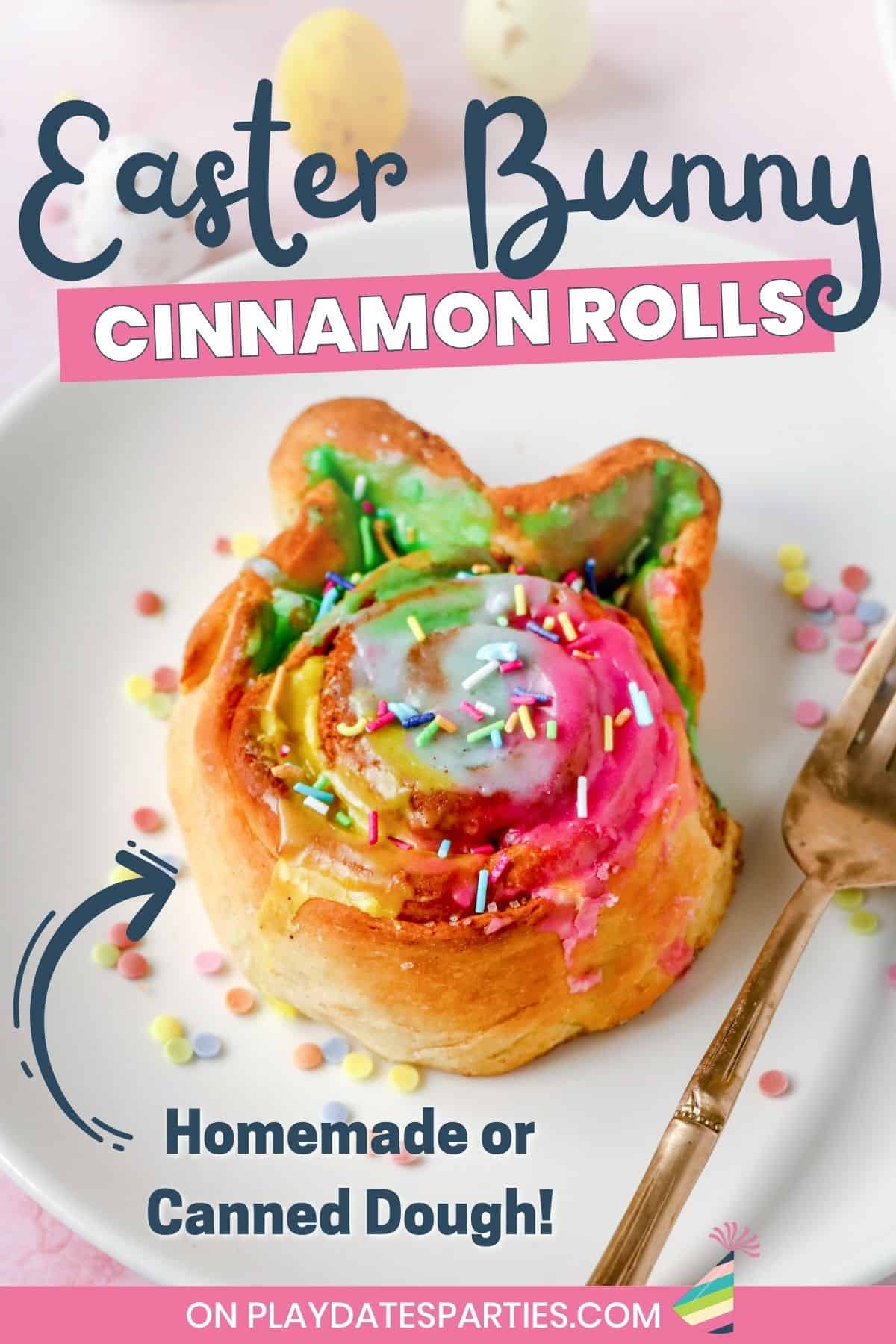 Easter bunny cinnamon rolls with colorful icing either homemade or with canned dough.