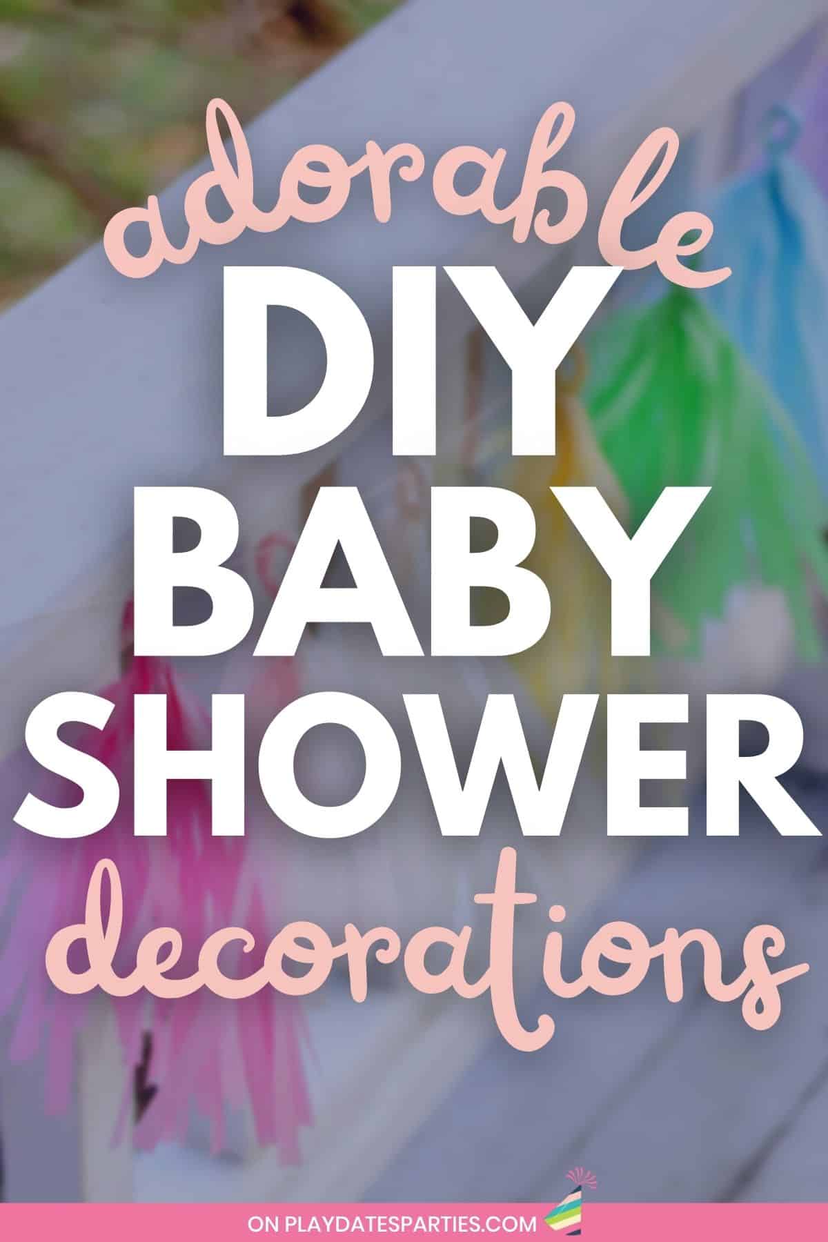 Budget-Friendly DIY Baby Shower Decorations