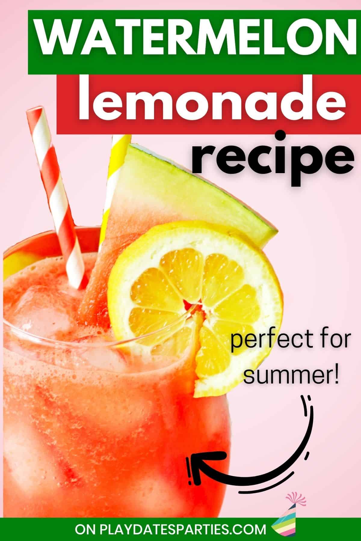 A glass of red juice with text overlay watermelon lemonade recipe perfect for summer!