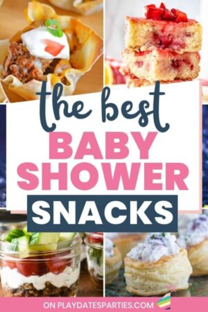 Collage of snacks and desserts for a party with text overlay the best baby shower snacks.
