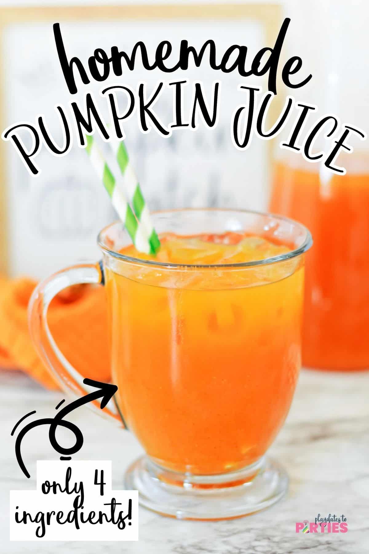 A glass mug with iced pumpkin juice with text overlay homemade pumpkin juice only 4 ingredients.