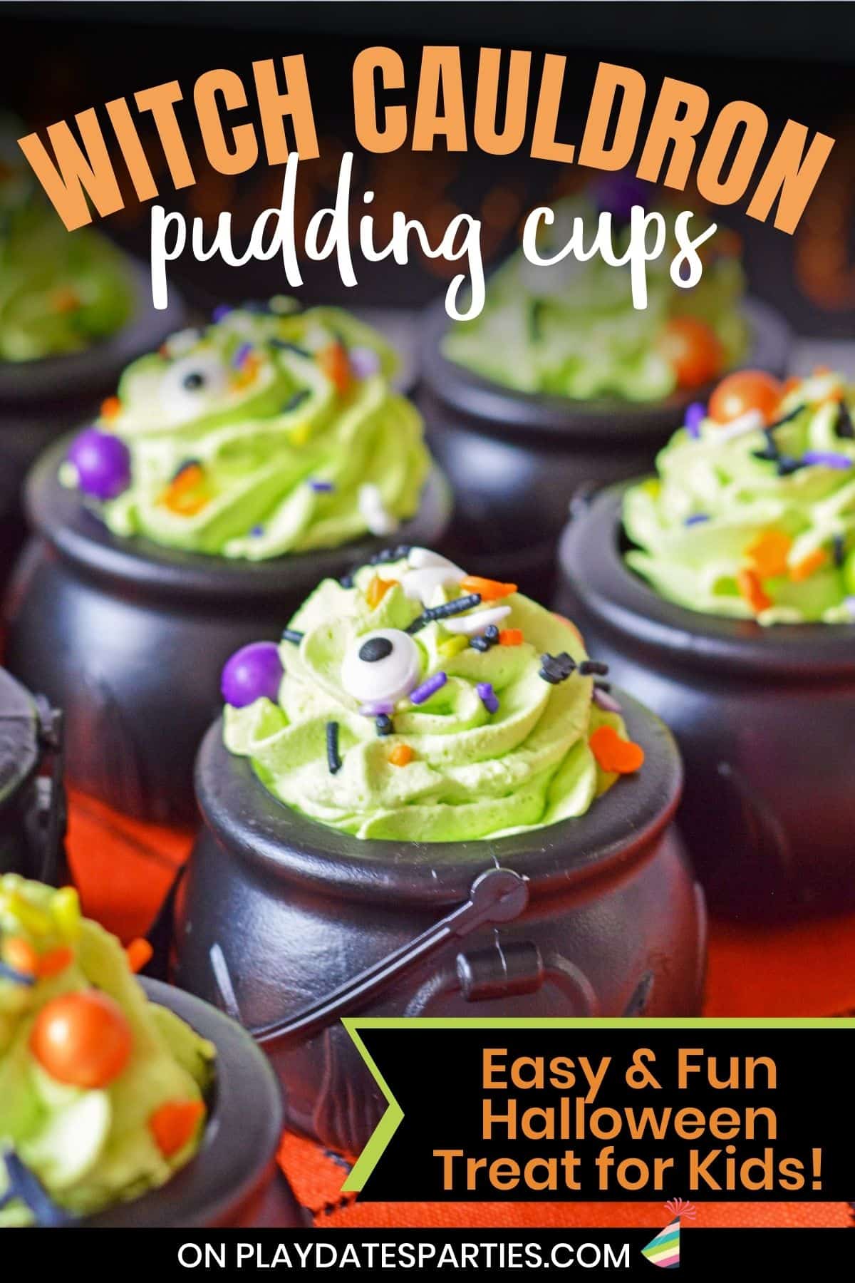 Halloween treats on a table with text overlay Witch Cauldron pudding cups easy and fun Halloween treat for kids.