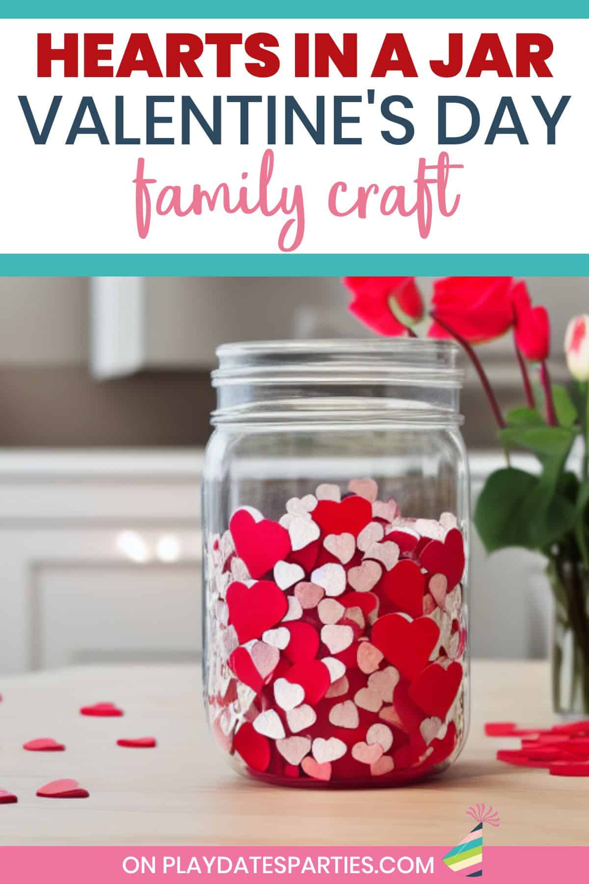Hearts in a Jar Valentine Craft.