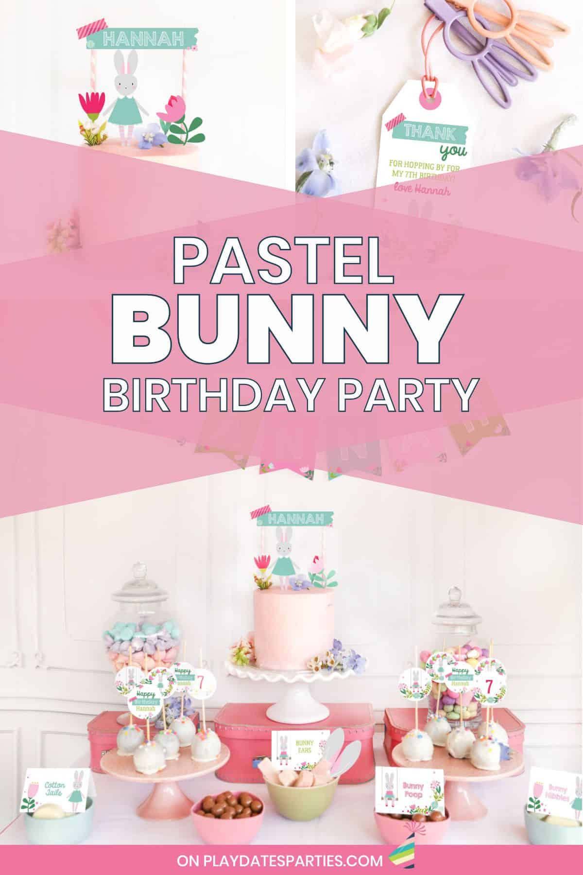 Pastel bunny birthday party.