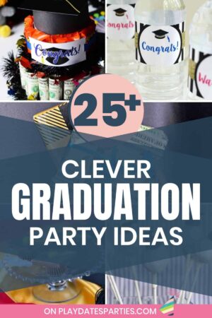 25 clever graduation party ideas pin image.