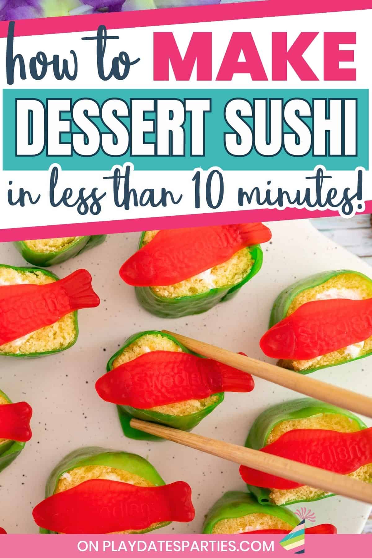 How to Make Dessert Sushi in less than 10 minutes.