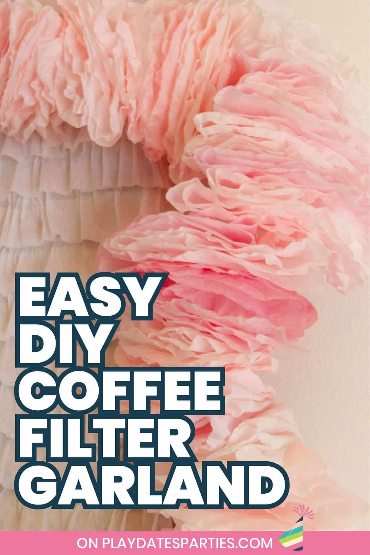Easy DIY Coffee Filter Garland Pin Image.