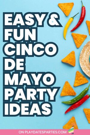 Cinco de Mayo Party Ideas Pin Image.