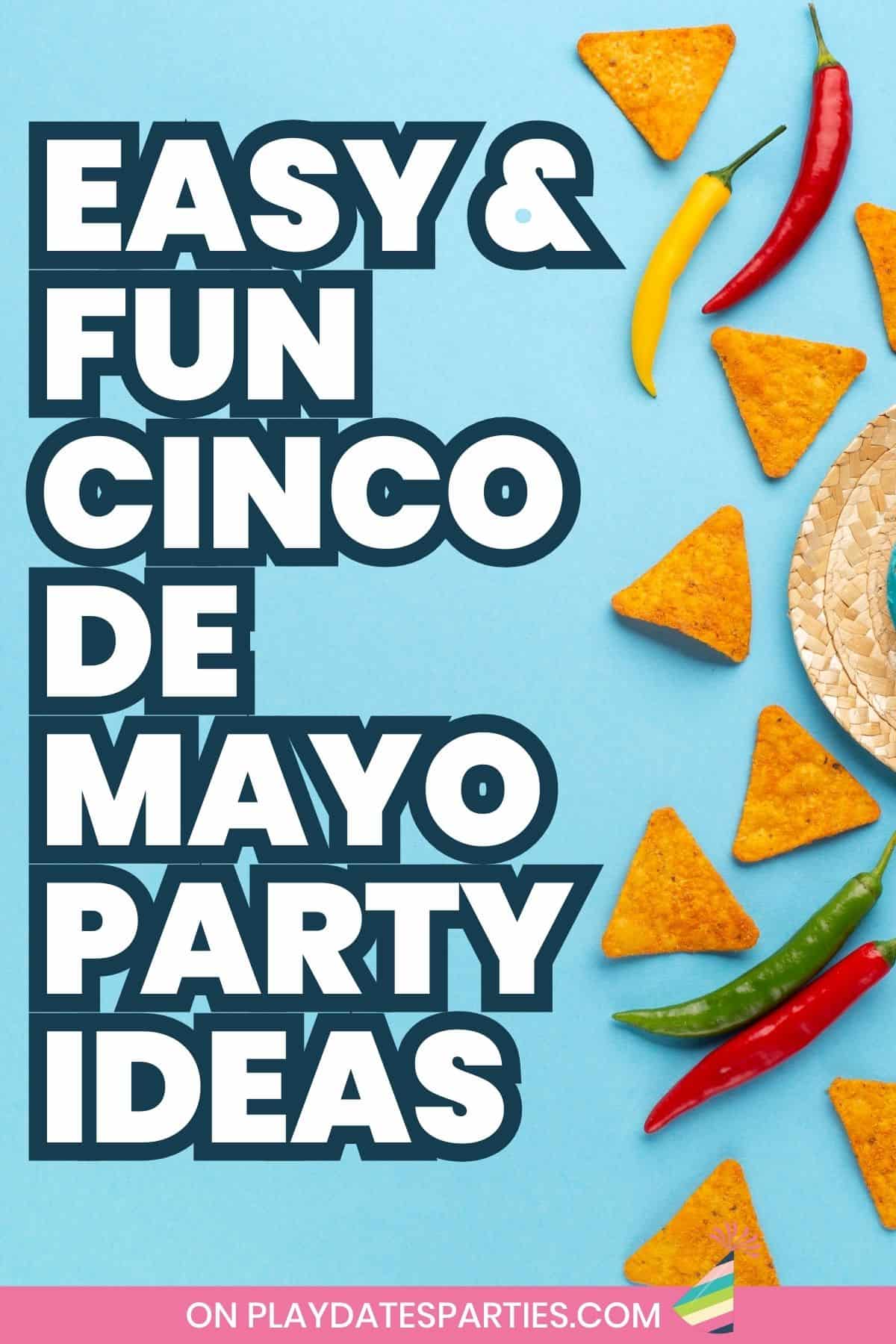 Cinco de Mayo party ideas pin image