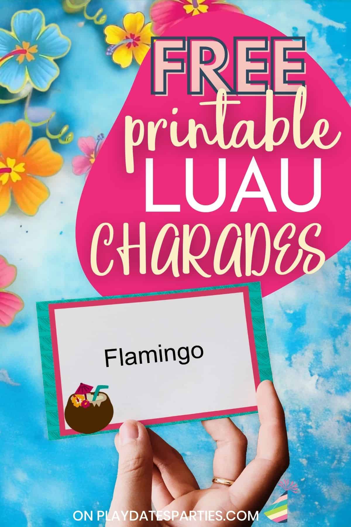 Printable luau themed charades pin image.