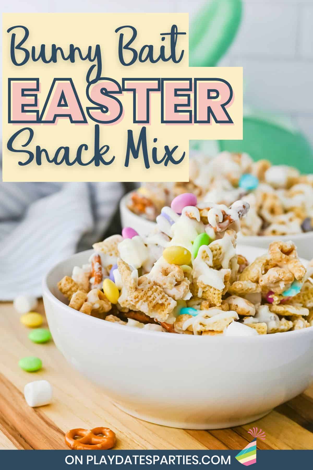 Bunny Bait Easter Snack Mix pin image.